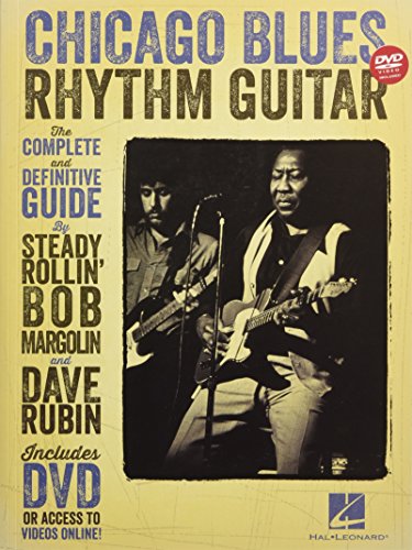 Beispielbild fr Chicago Blues Rhythm Guitar: The Complete Definitive Guide [With CD/DVD] zum Verkauf von ThriftBooks-Atlanta