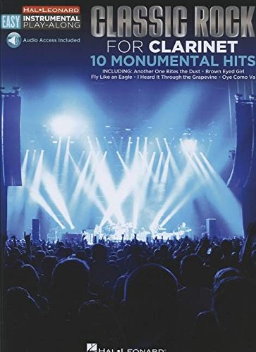 Stock image for Classic Rock - 10 Monumental Hits: Clarinet Easy Instrumental Play-Along Book with Online Audio Tracks (Hal Leonard Easy Instrumental Play-Along) for sale by SecondSale