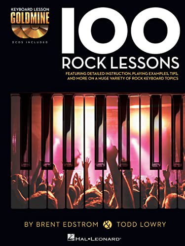 Stock image for 100 Rock Lessons: Keyboard Lesson Goldmine Series Book/2-CD Pack for sale by Dream Books Co.