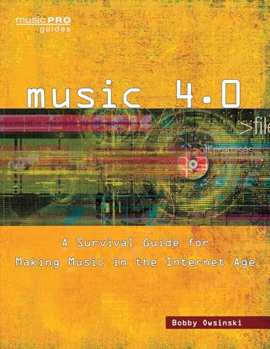 Stock image for Music 4. 0 : A Survival Guide for Making Music in the Internet Age for sale by Better World Books