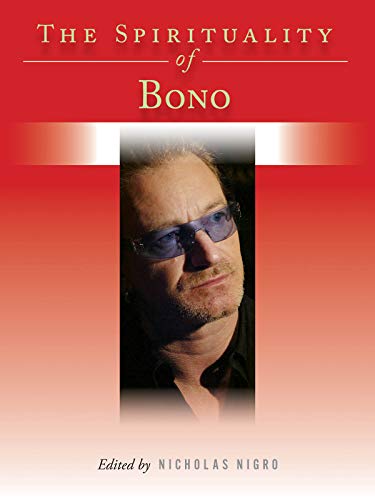 Beispielbild fr The Spirituality of Bono zum Verkauf von ThriftBooks-Dallas