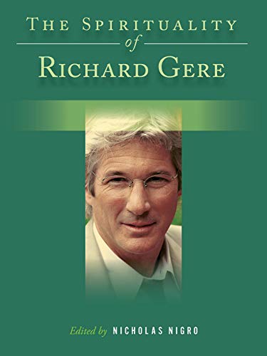 9781480355477: The Spirituality of Richard Gere (Spirituality (Backbeat))