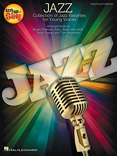 9781480367197: Let's All Sing Jazz: Collection of Jazz Favorites for Young Voices (Expressive Art (Choral))