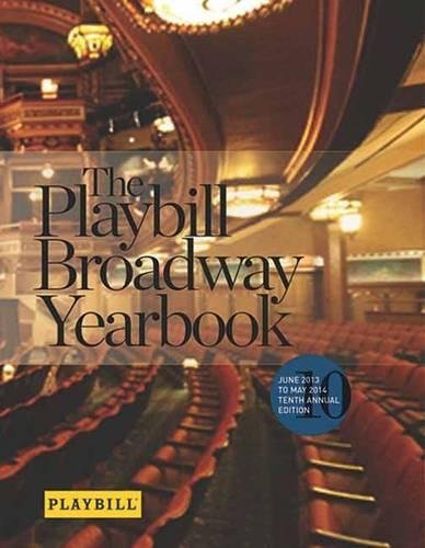 9781480385467: The Playbill Broadway Yearbook: June 2013 to May 2014