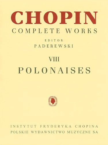 Beispielbild fr Polonaises: Chopin Complete Works Vol. VIII zum Verkauf von Wizard Books