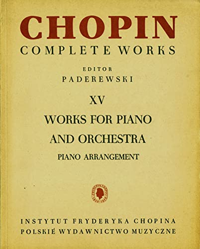 9781480390690: Works for Piano and Orchestra (2 Pianos Reduction): Chopin Complete Works Vol. XV (Fryderyk Chopin Complete Works)
