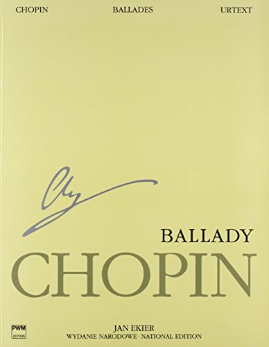 9781480390737: Ballades: Chopin National Edition Volume I (Series A. Works Published During Chopins Lifetime)