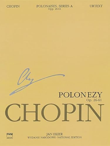 Beispielbild fr Polonaises Series A: Ops. 26, 40, 44, 53, 61: Chopin National Edition 6A, Volume VI zum Verkauf von BooksRun