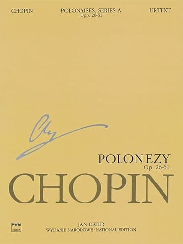 Stock image for Polonaises Series A Ops. 26, 40, 44, 53, 61 Chopin National Edition 6A, Volume VI for sale by Lakeside Books