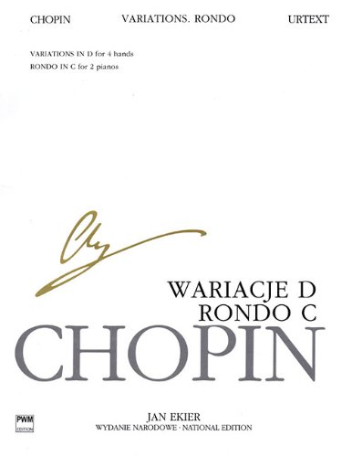 9781480390904: Rondo in C Major, Variations in D Major: for Two Pianos, Four Hands Chopin National Edition