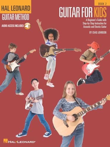 Imagen de archivo de Guitar for Kids - Book 2: Hal Leonard Guitar Method a la venta por HPB-Ruby