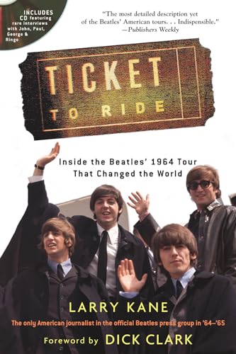 Beispielbild fr Ticket to Ride : Inside the Beatles' 1964 Tour That Changed the World zum Verkauf von Better World Books