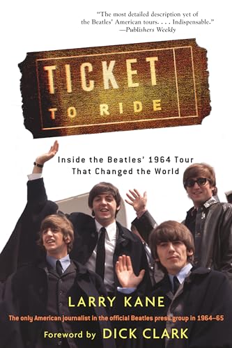 9781480393042: Ticket to Ride: Inside the Beatles' 1964 Tour That Changed the World
