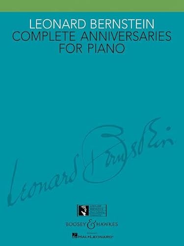Stock image for Leonard Bernstein: Complete Anniversaries for Piano for sale by Blackwell's