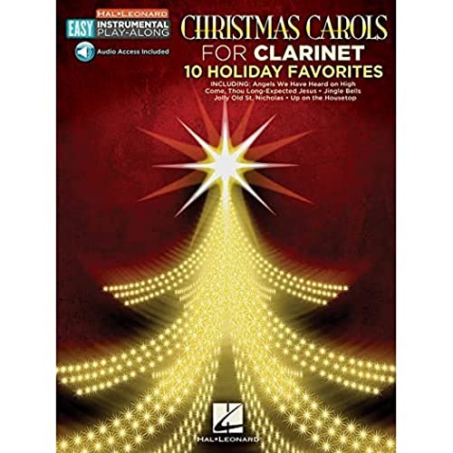 Beispielbild fr Christmas Carols - 10 Holiday Favorites: Clarinet Easy Instrumental Play-Along Book with Online Audio Tracks (Hal Leonard Easy Instrumental Play-along) zum Verkauf von Once Upon A Time Books