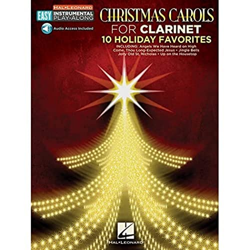 Stock image for Christmas Carols - 10 Holiday Favorites: Clarinet Easy Instrumental Play-Along Book with Online Audio Tracks (Hal Leonard Easy Instrumental Play-along) for sale by Once Upon A Time Books