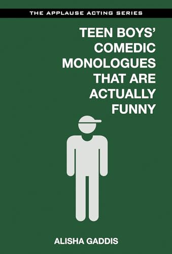 Imagen de archivo de Teen Boys' Comedic Monologues That Are Actually Funny (Applause Acting Series) a la venta por More Than Words