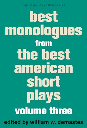 Imagen de archivo de Best Monologues from The Best American Short Plays (Volume Three) a la venta por HPB-Diamond