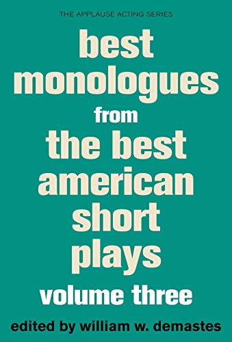 Stock image for Best Monologues from The Best American Short Plays (Volume Three) for sale by HPB-Diamond