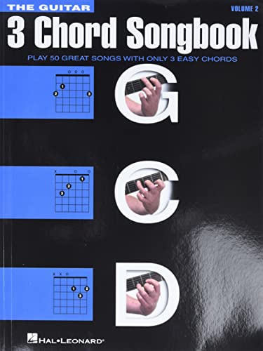 

The Guitar Three-Chord Songbook - Volume 2 G-C-D: Play 50 Great Songs with Only 3 Easy Chords