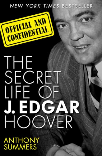 9781480435209: Official and Confidential: The Secret Life of J. Edgar Hoover
