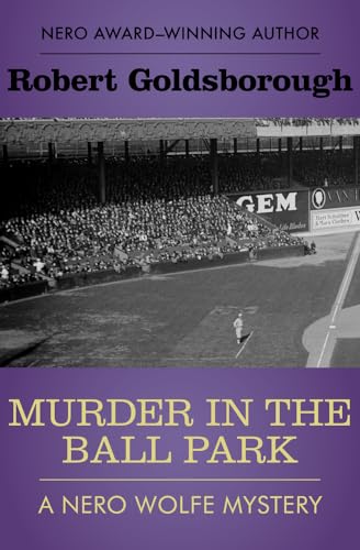 Beispielbild fr Murder in the Ball Park: 9 (The Nero Wolfe Mysteries) zum Verkauf von WorldofBooks