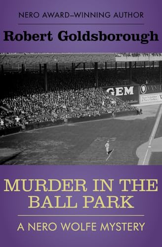 Stock image for Murder in the Ball Park (The Nero Wolfe Mysteries) for sale by Dream Books Co.