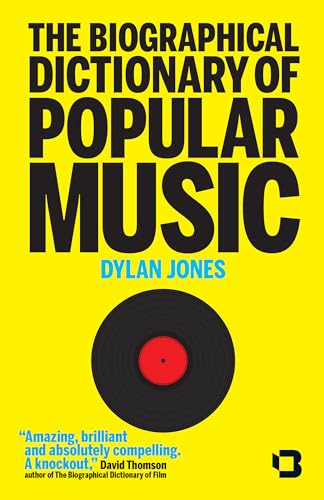 9781480449213: The Biographical Dictionary of Popular Music: From Adele to Ziggy, the Real A to Z of Rock and Roll