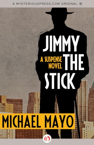 9781480480681: Jimmy the Stick (Jimmy Quinn Mysteries)