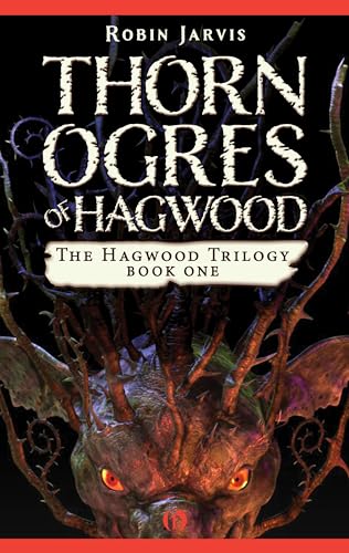 9781480480971: Thorn Ogres of Hagwood: 1 (Hagwood Trilogy)