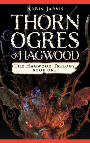 9781480480971: Thorn Ogres of Hagwood: 1 (Hagwood Trilogy)