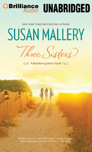 Three Sisters (Blackberry Island, 2) (9781480501836) by Mallery, Susan