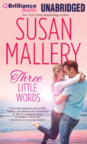 Three Little Words (Fool's Gold Series) (9781480502086) by Mallery, Susan