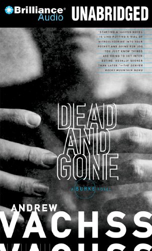 Dead and Gone (Burke Series, 12) (9781480514263) by Vachss, Andrew