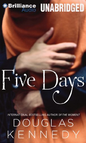 Five Days: A Novel (9781480520066) by Kennedy, Douglas