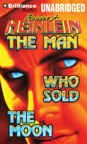 The Man Who Sold the Moon (9781480523388) by Heinlein, Robert A.