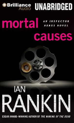 Mortal Causes (Inspector Rebus Series, 6) (9781480523654) by Rankin, Ian