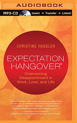 Imagen de archivo de Expectation Hangover: Overcoming Disappointment in Work, Love, and Life a la venta por Book Outpost