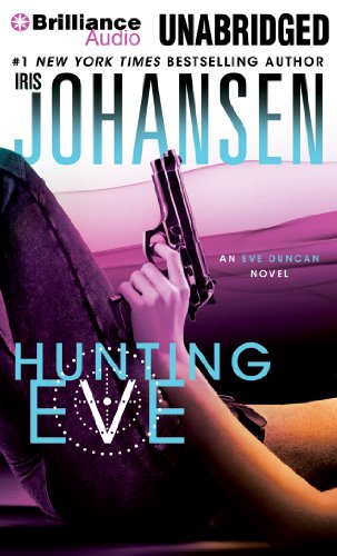 Hunting Eve (Eve Duncan Series) (9781480525931) by Johansen, Iris