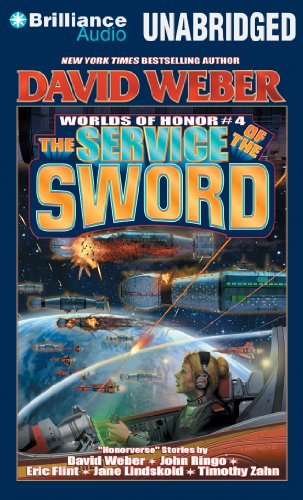The Service of the Sword (Worlds of Honor) (9781480528796) by Weber, David; Lindskold, Jane; Zahn, Timothy; Ringo, John; Mitchell, Victor; Flint, Eric