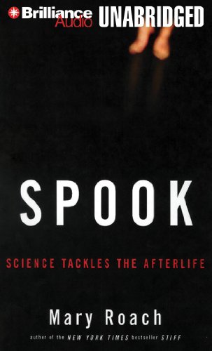 Spook: Science Tackles the Afterlife (9781480532953) by Roach, Mary