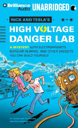 Beispielbild fr Nick and Tesla's High-Voltage Danger Lab: A Mystery with Electromagnets, Burglar Alarms, and Other Gadgets You Can Build Yourself zum Verkauf von Integrity Books Corp.