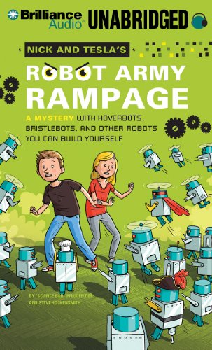 Beispielbild fr Nick and Tesla's Robot Army Rampage: A Mystery with Hoverbots, Bristlebots, and Other Robots You Can Build Yourself zum Verkauf von SecondSale