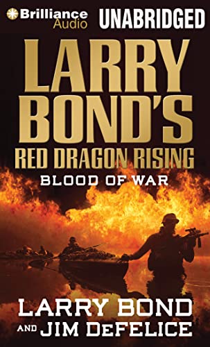 Stock image for Larry Bond's Red Dragon Rising: Blood of War (Red Dragon Series) for sale by SecondSale