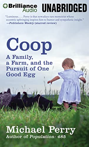 Coop: A Family, a Farm, and the Pursuit of One Good Egg (9781480536609) by Perry, Michael
