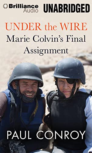 Beispielbild fr Under the Wire: Marie Colvins Final Assignment zum Verkauf von Book Outpost