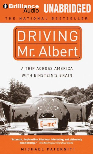 Beispielbild fr Driving Mr. Albert: A Trip Across America with Einsteins Brain zum Verkauf von Book Outpost