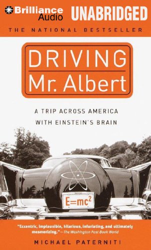 Stock image for Driving Mr. Albert: A Trip Across America with Einsteins Brain for sale by Book Outpost