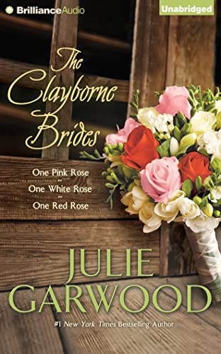 Imagen de archivo de The Clayborne Brides: One Pink Rose, One White Rose, One Red Rose a la venta por Revaluation Books