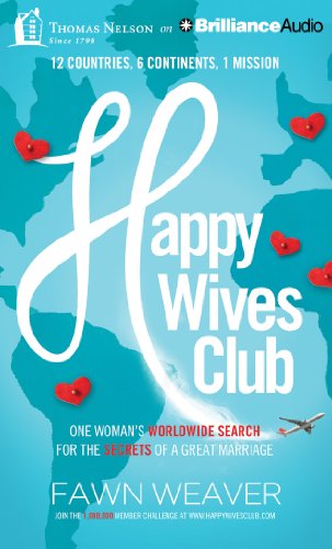 Stock image for Happy Wives Club: One Woman's Worldwide Search for the Secrets of a Great Marriage for sale by Save With Sam